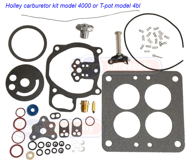 Holley carburetor kit model 4000 or T-Pot 4bl 